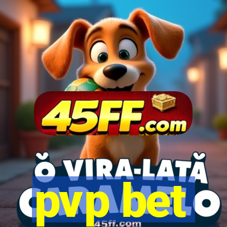 pvp bet